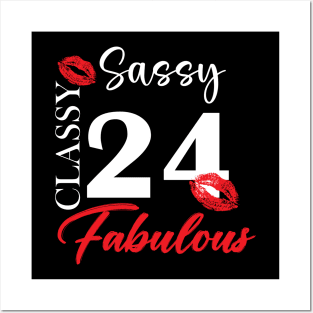 Sassy classy fabulous 24, 24th birth day shirt ideas,24th birthday, 24th birthday shirt ideas for her, 24th birthday shirts Posters and Art